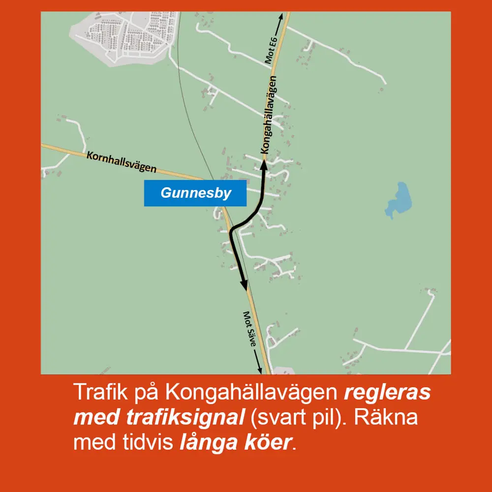 Karta som visar att det blir växelvis trafik på Kongahällavägen vid Gunnesby.