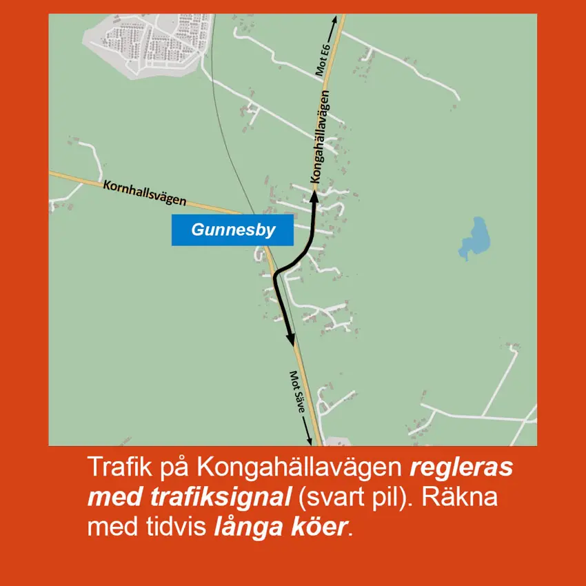 Karta som visar att det blir växelvis trafik på Kongahällavägen vid Gunnesby.